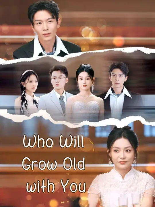 Who Will Grow Old with You